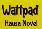 Hausa Novel Wattpad