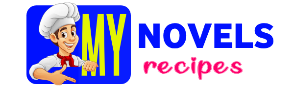 My Novels - Nigerian Food & Recipes Blog